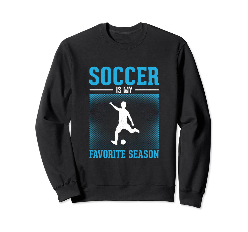 Funny Soccer Gifts Hoodie - Streetwear Style for Adults - T-Shirt, Sweatshirt, Hoodie