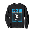 Funny Soccer Gifts Hoodie - Streetwear Style for Adults - T-Shirt, Sweatshirt, Hoodie
