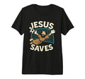 Jesus Saves I Christian Faith I Jesus T-Shirt - Novelty Apparel Unisex - T-Shirt, Sweatshirt, Hoodie