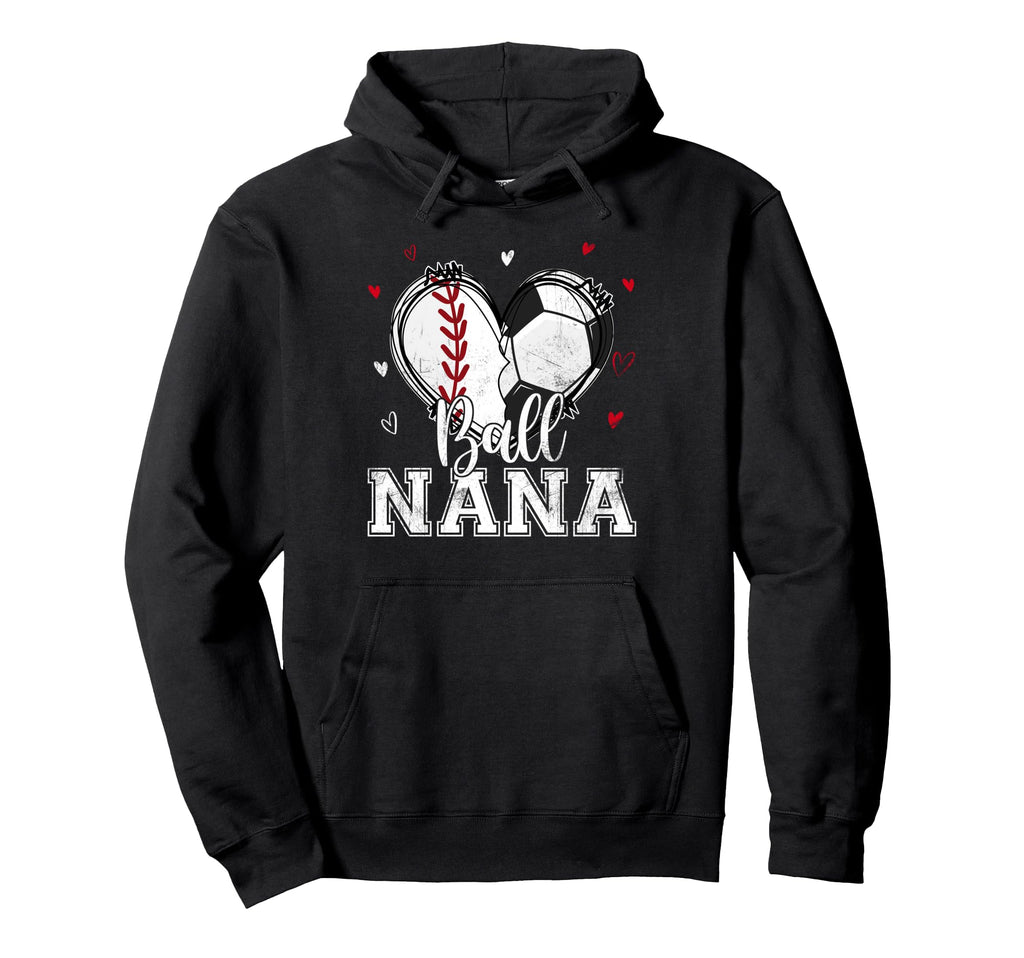 Ball Nana Baseball Soccer Heart Hoodie - Fun Novelty Design for Adults - T-Shirt, Sweatshirt, Hoodie