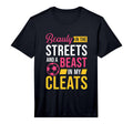 Beauty Streets Beast My Cleats Soccer T-Shirt - Graphic Print Men Women - T-Shirt, Sweatshirt, Hoodie