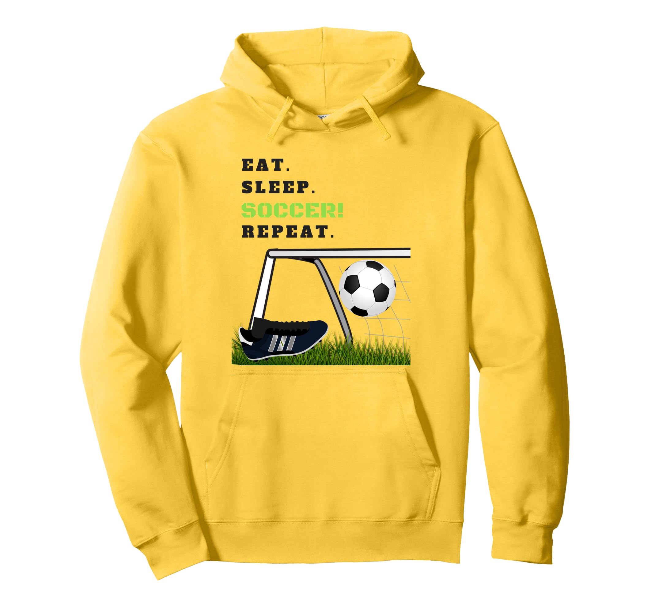 Eat Sleep Soccer Repeat Soccer Goal Hoodie - Novelty Apparel Unisex - T-Shirt, Sweatshirt, Hoodie
