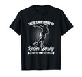 No Sorry Roller Derby Skater Skates Roller T-Shirt - Unique Graphic Unisex - T-Shirt, Sweatshirt, Hoodie