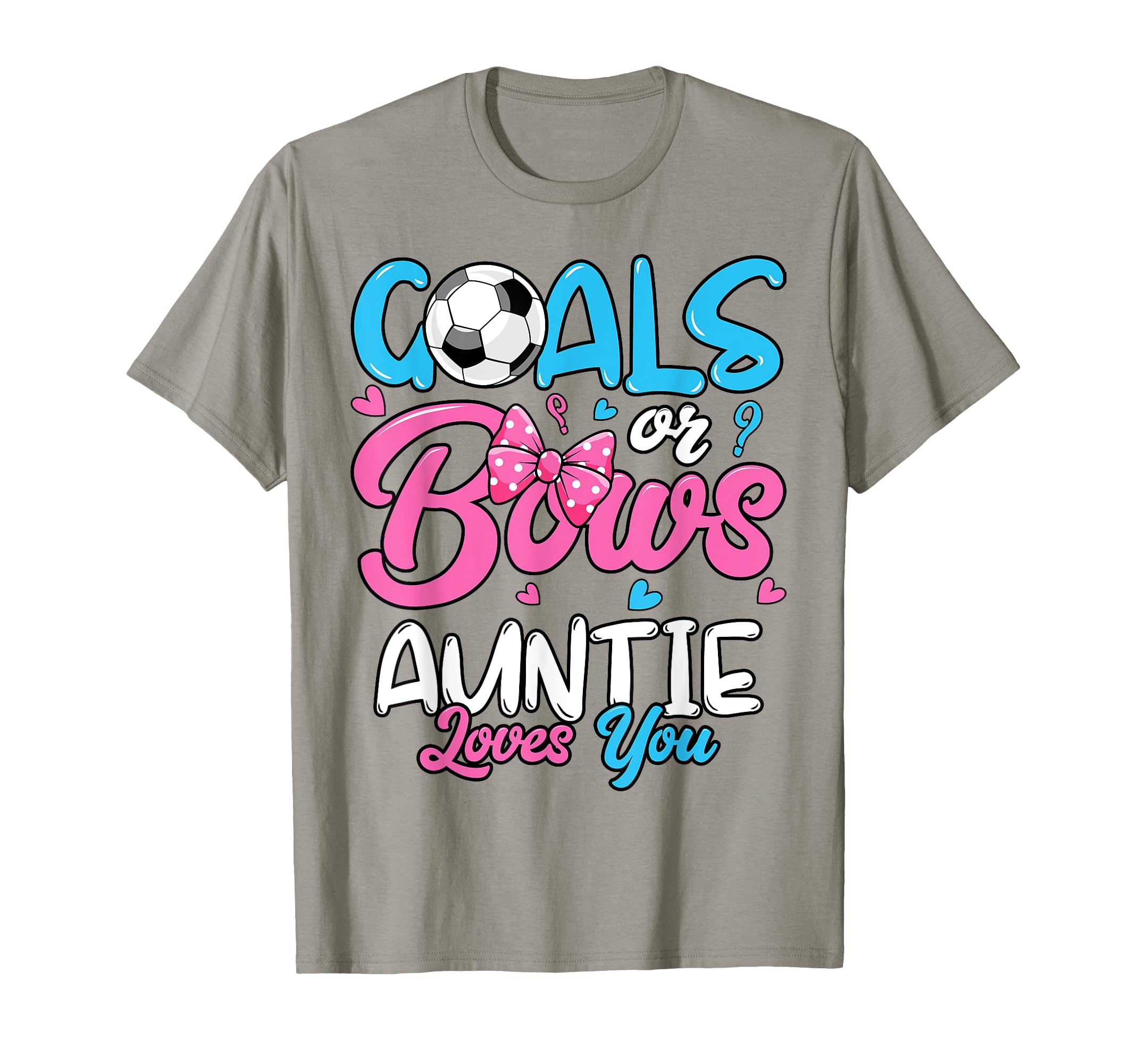 Gender Reveal Goals Or Bows Auntie Loves T-Shirt - Custom Art Print Unisex - T-Shirt, Sweatshirt, Hoodie