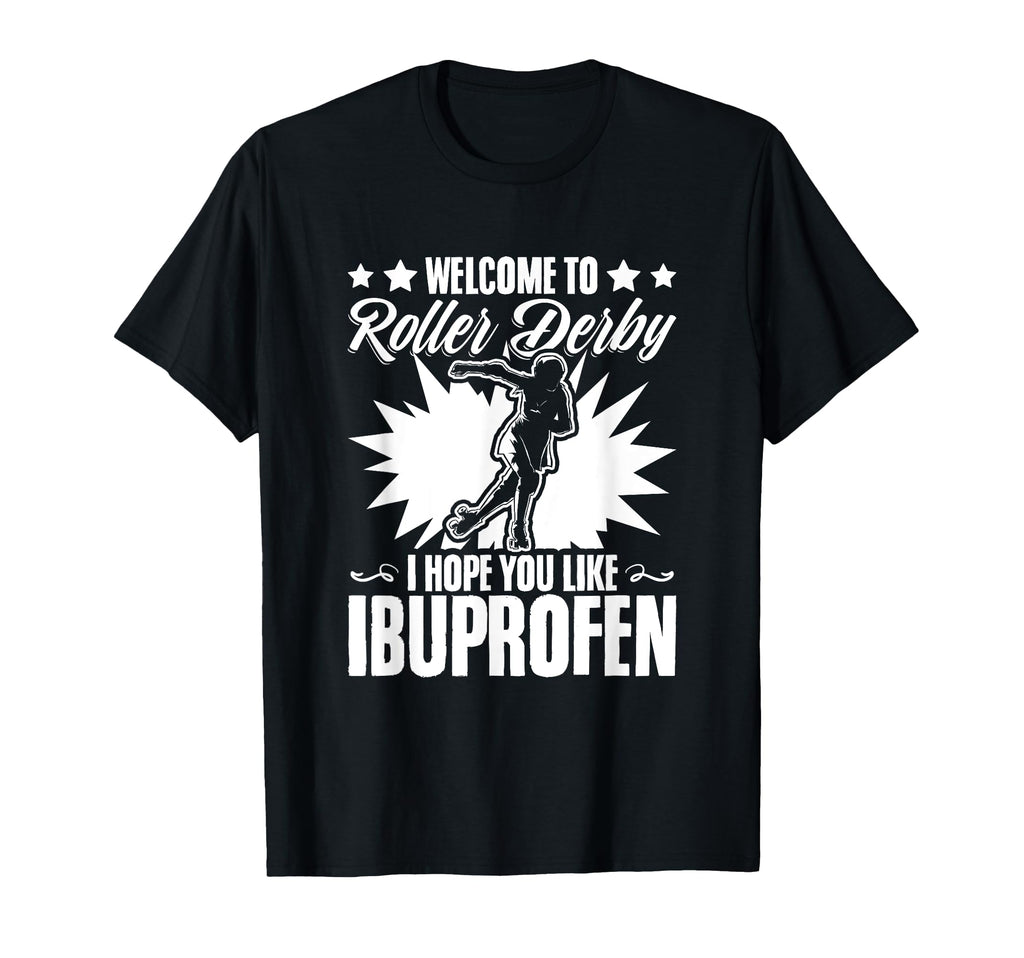 Welcome To Roller Derby Skater Skates T-Shirt - Unique Graphic Unisex - T-Shirt, Sweatshirt, Hoodie