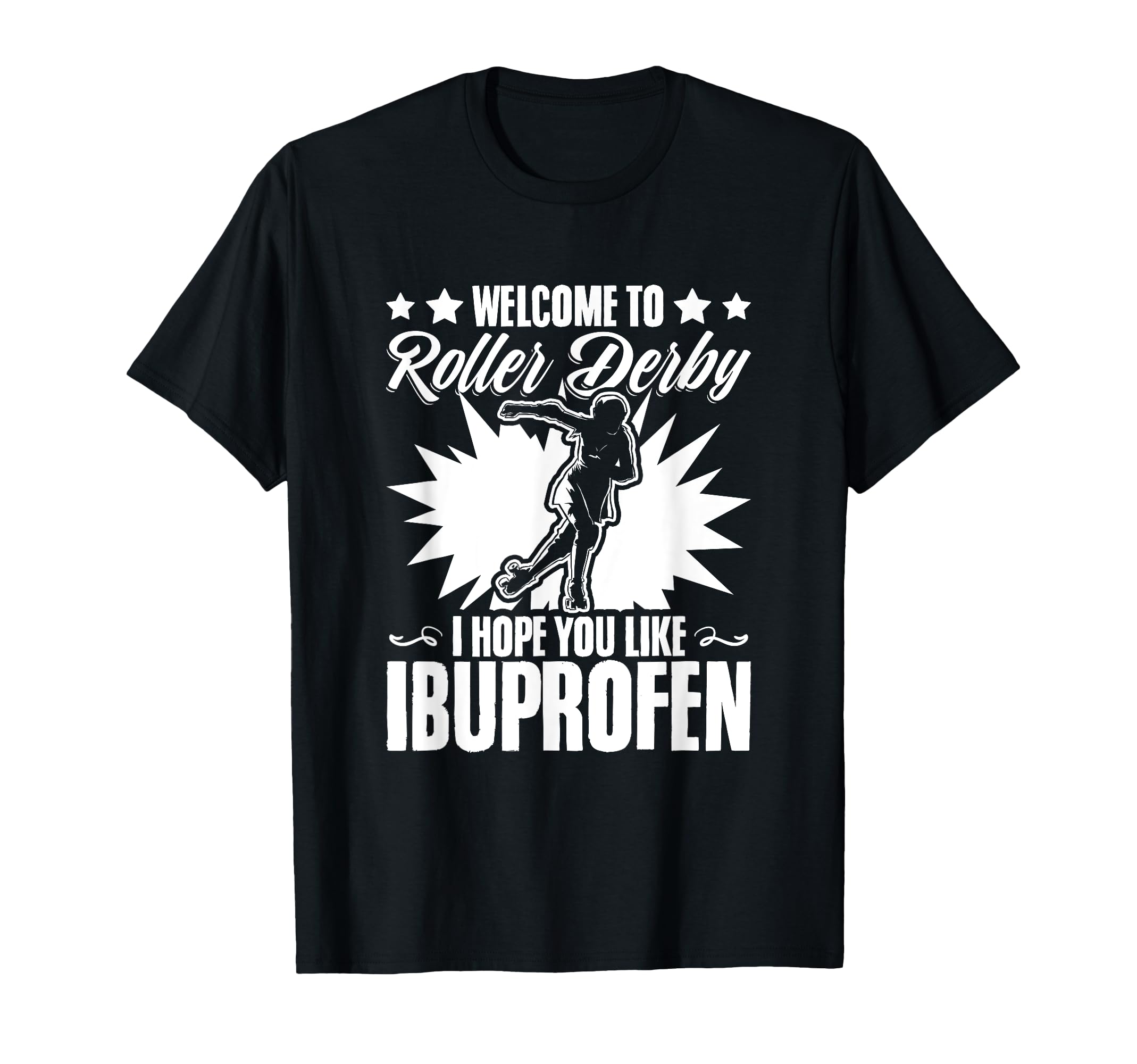 Welcome To Roller Derby Skater Skates T-Shirt - Unique Graphic Unisex - T-Shirt, Sweatshirt, Hoodie