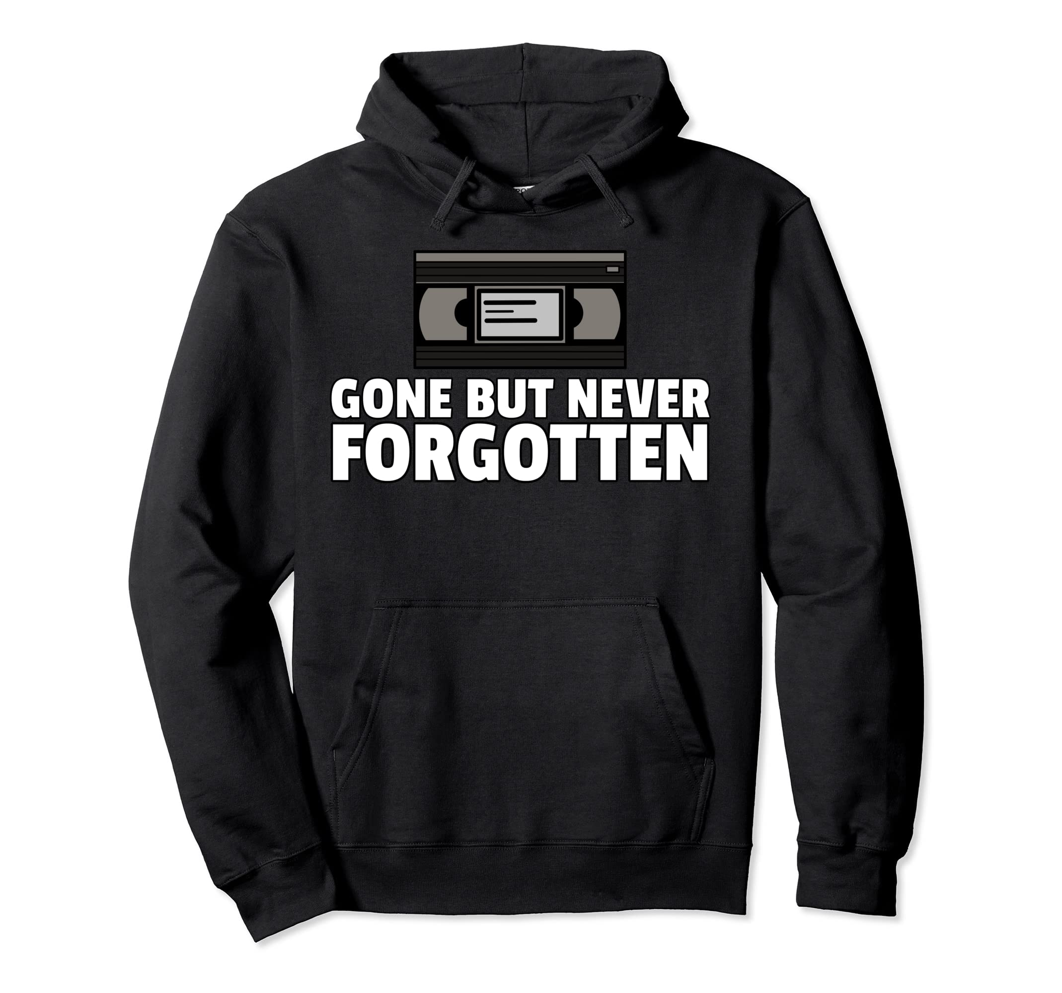 Never Forget Vhs Video Cassette Tape Hoodie - Trendy Graphic for Adults - T-Shirt, Sweatshirt, Hoodie