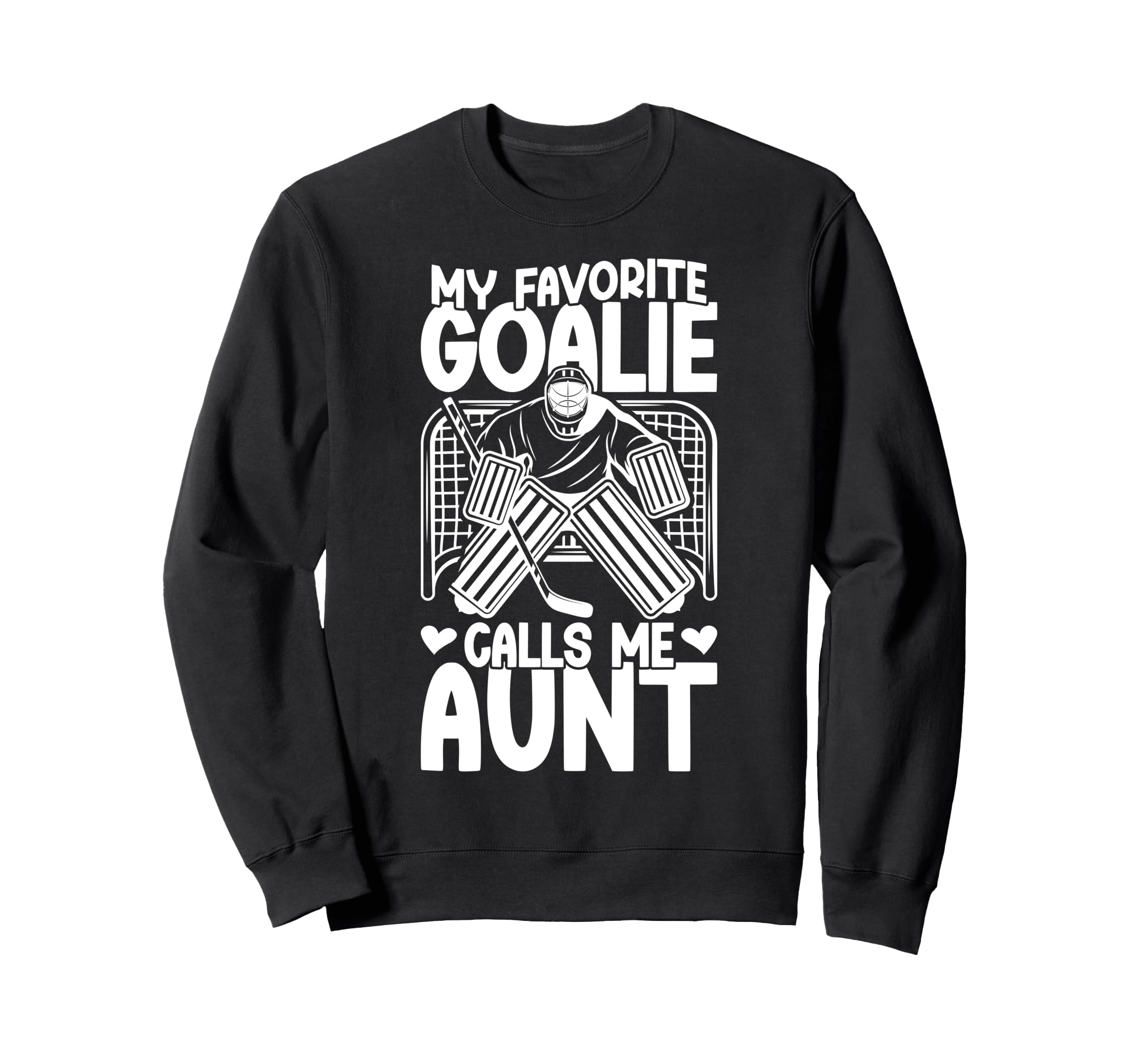 Proud Ice Hockey Goalie Aunt Hockey Sweatshirt - Unique Graphic for Adults - T-Shirt, Sweatshirt, Hoodie