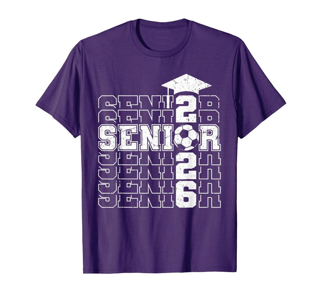 Class 2026 Senior 2026 Soccer T-Shirt - Casual Everyday Wear Unisex - T-Shirt, Sweatshirt, Hoodie