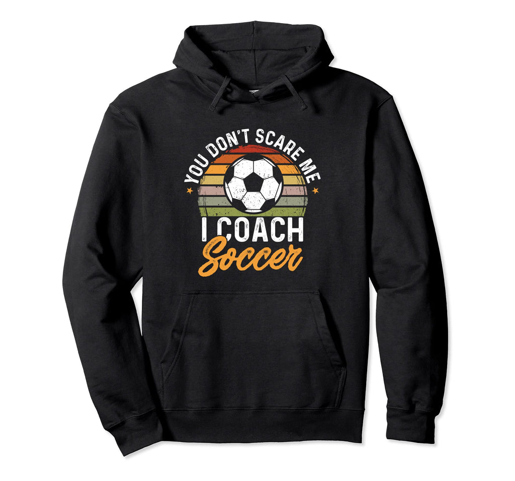 Funny Soccer Lover And Soccer Coach Hoodie - Custom Art Print Men Women - T-Shirt, Sweatshirt, Hoodie