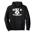 Soccer Player Team Sports Just Hoodie - Casual Everyday Wear for Adults - T-Shirt, Sweatshirt, Hoodie