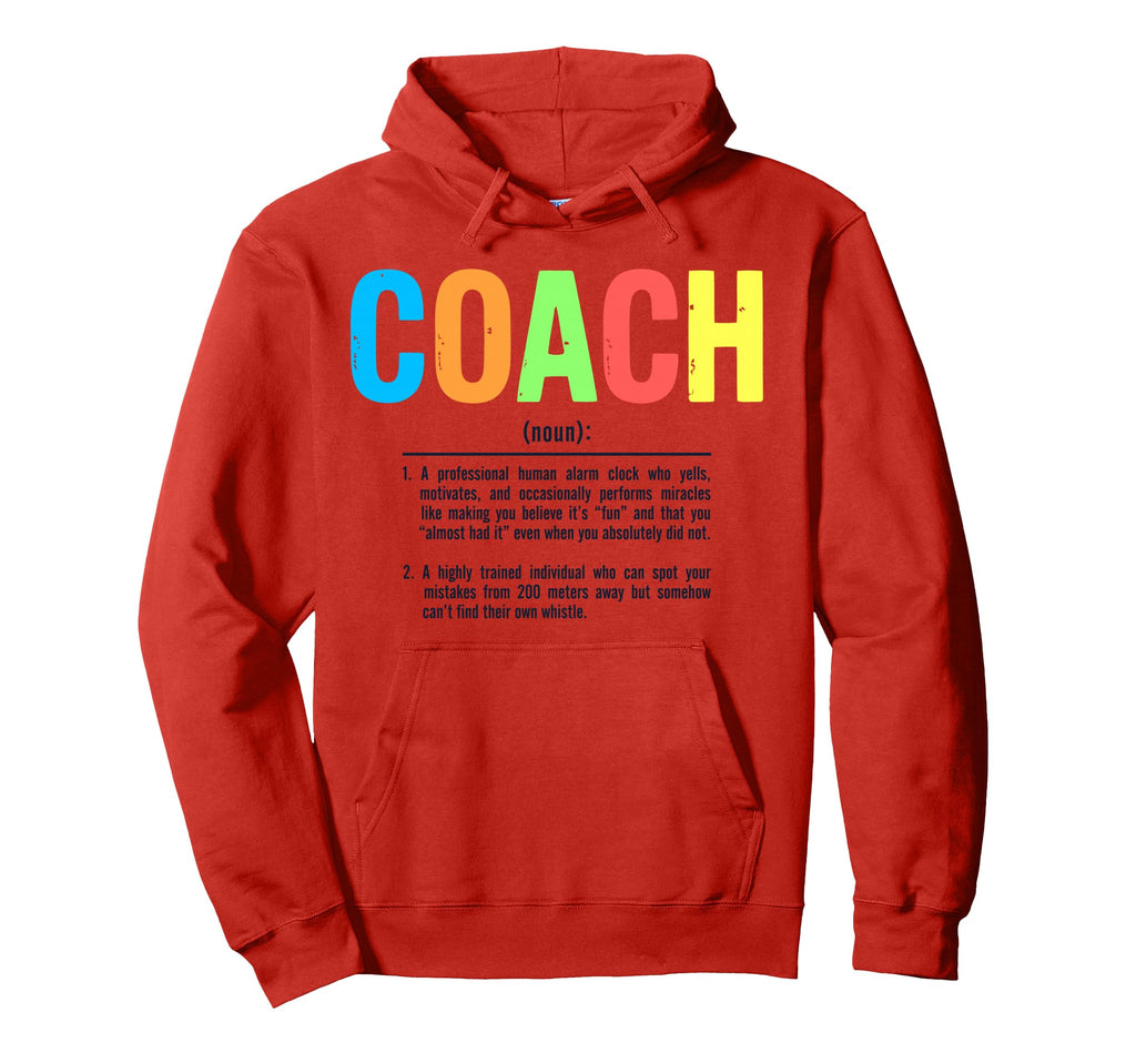 Coach Definition Best Coaches Gift Team Hoodie - Graphic Print Men Women - T-Shirt, Sweatshirt, Hoodie