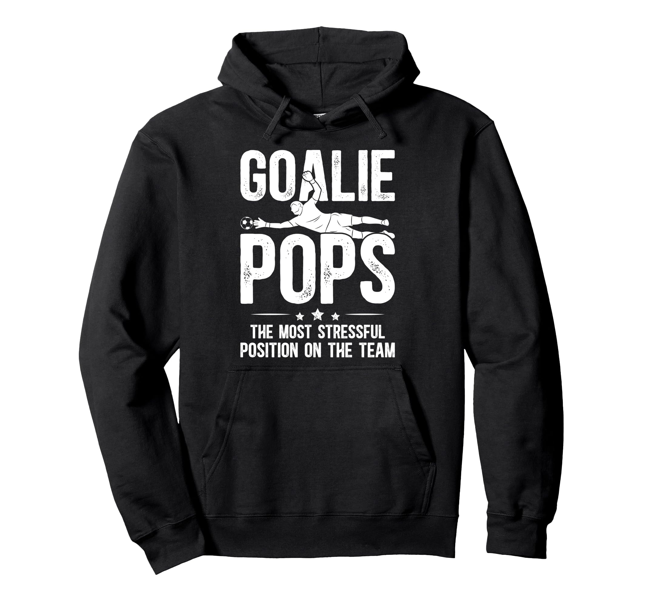 Soccer Goalie Pops Definition Hoodie - Casual Everyday Wear Men Women - T-Shirt, Sweatshirt, Hoodie
