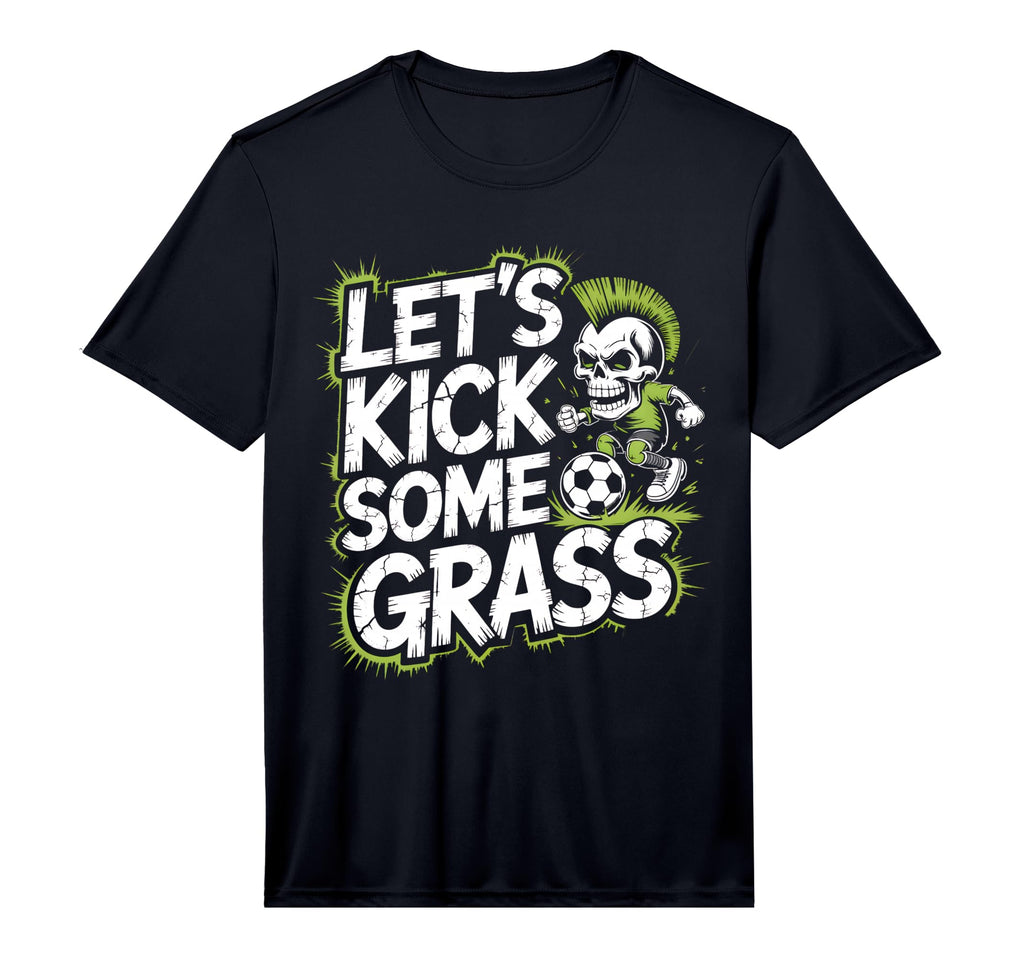Let S Kick Some Grass Soccer Mom T-Shirt - Novelty Apparel Unisex - T-Shirt, Sweatshirt, Hoodie
