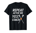 Lacrosse Coach Funny Repeat After Me T-Shirt - Trendy Graphic for Adults - T-Shirt, Sweatshirt, Hoodie