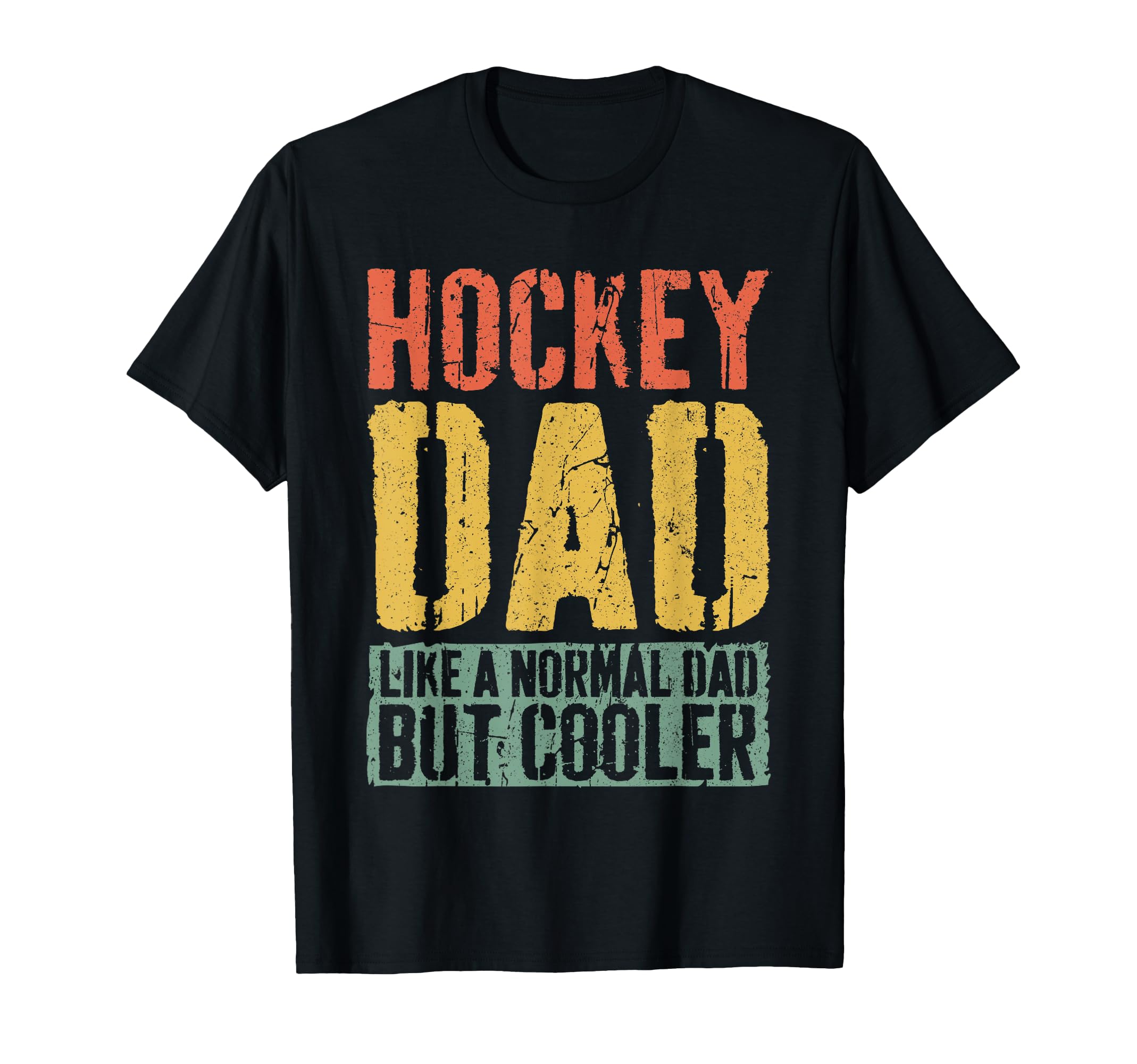 Hockey Dad Fathers Day Hockey Dad T-Shirt - Aesthetic Graphic Men Women - T-Shirt, Sweatshirt, Hoodie