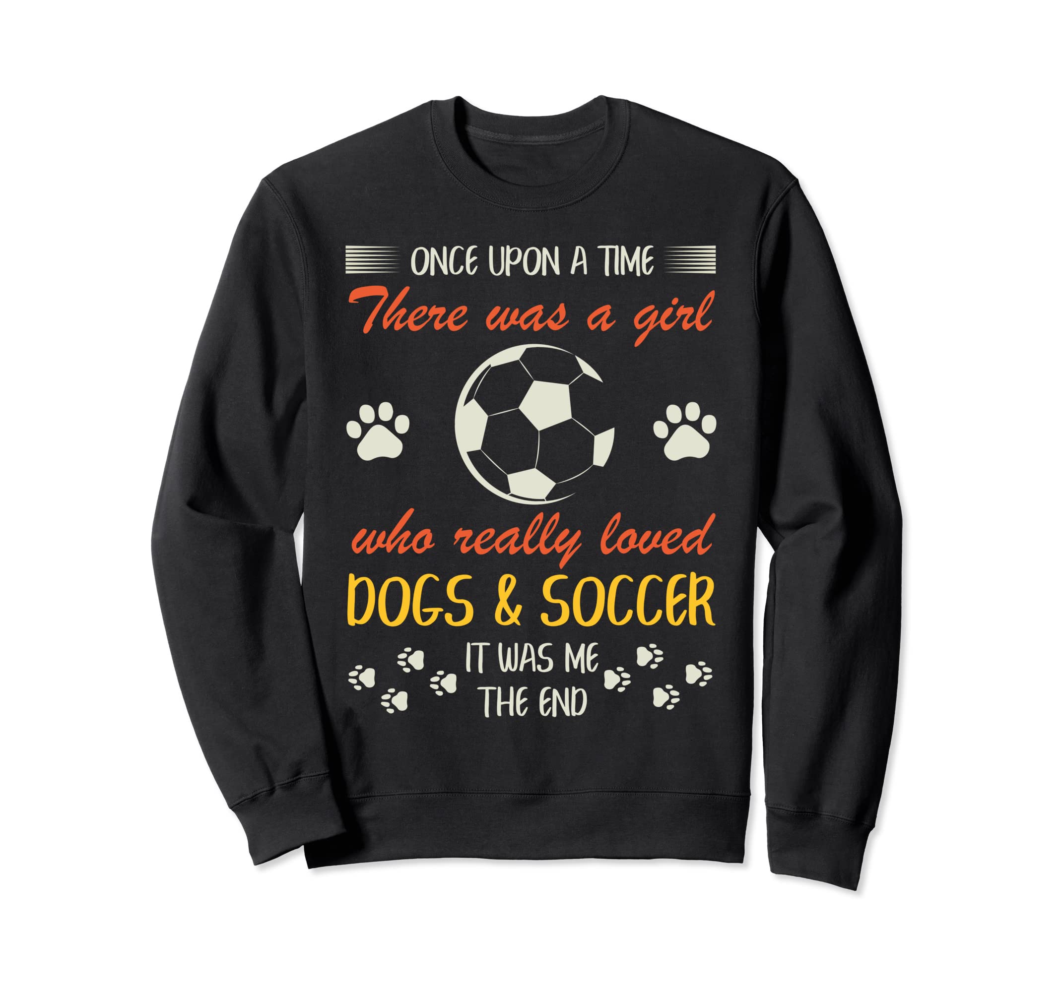 Once Upon Time There Was Loved Sweatshirt - Fun Novelty Design for Adults - T-Shirt, Sweatshirt, Hoodie