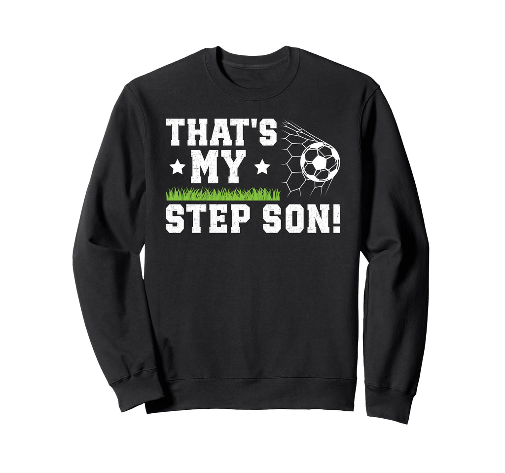 Proud Soccer Step Dad Soccer Player Sweatshirt - Unique Graphic Unisex - T-Shirt, Sweatshirt, Hoodie