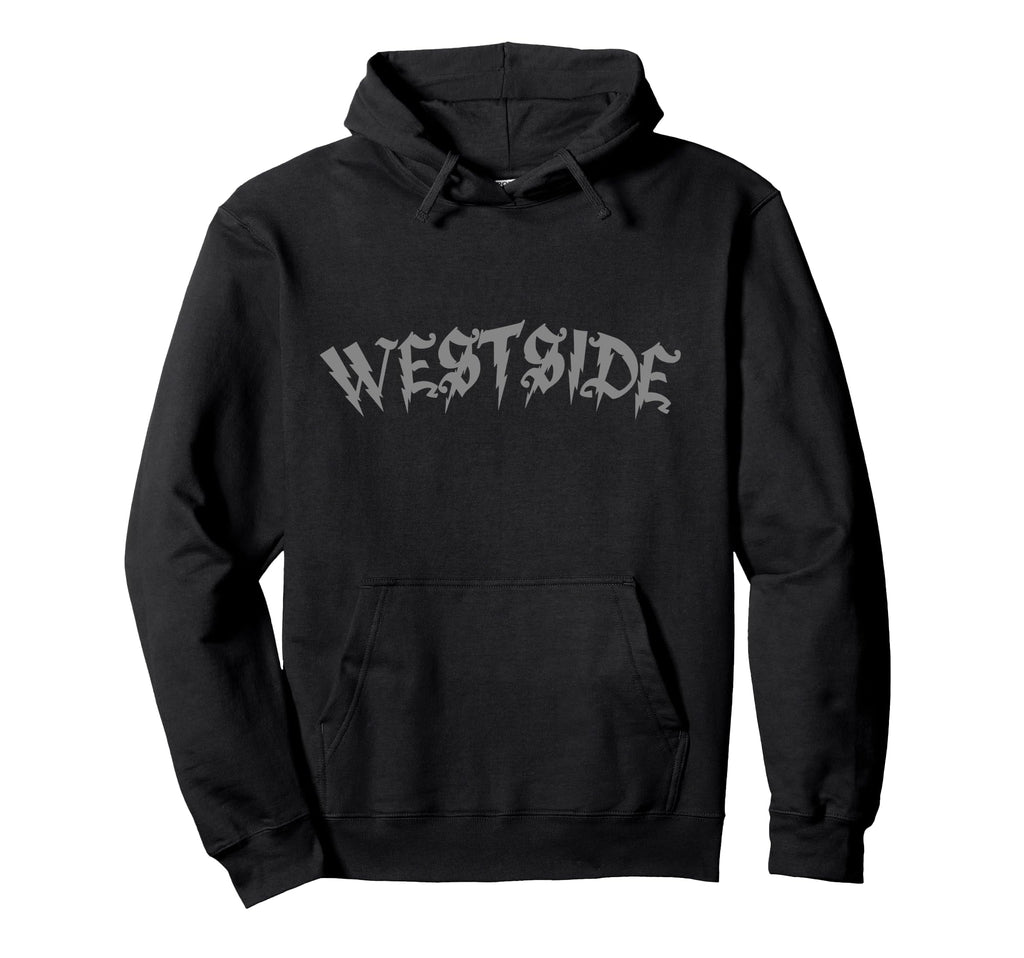 Westside Westcoast Los Angeles Hip Hop Hoodie - Graphic Print for Adults - T-Shirt, Sweatshirt, Hoodie