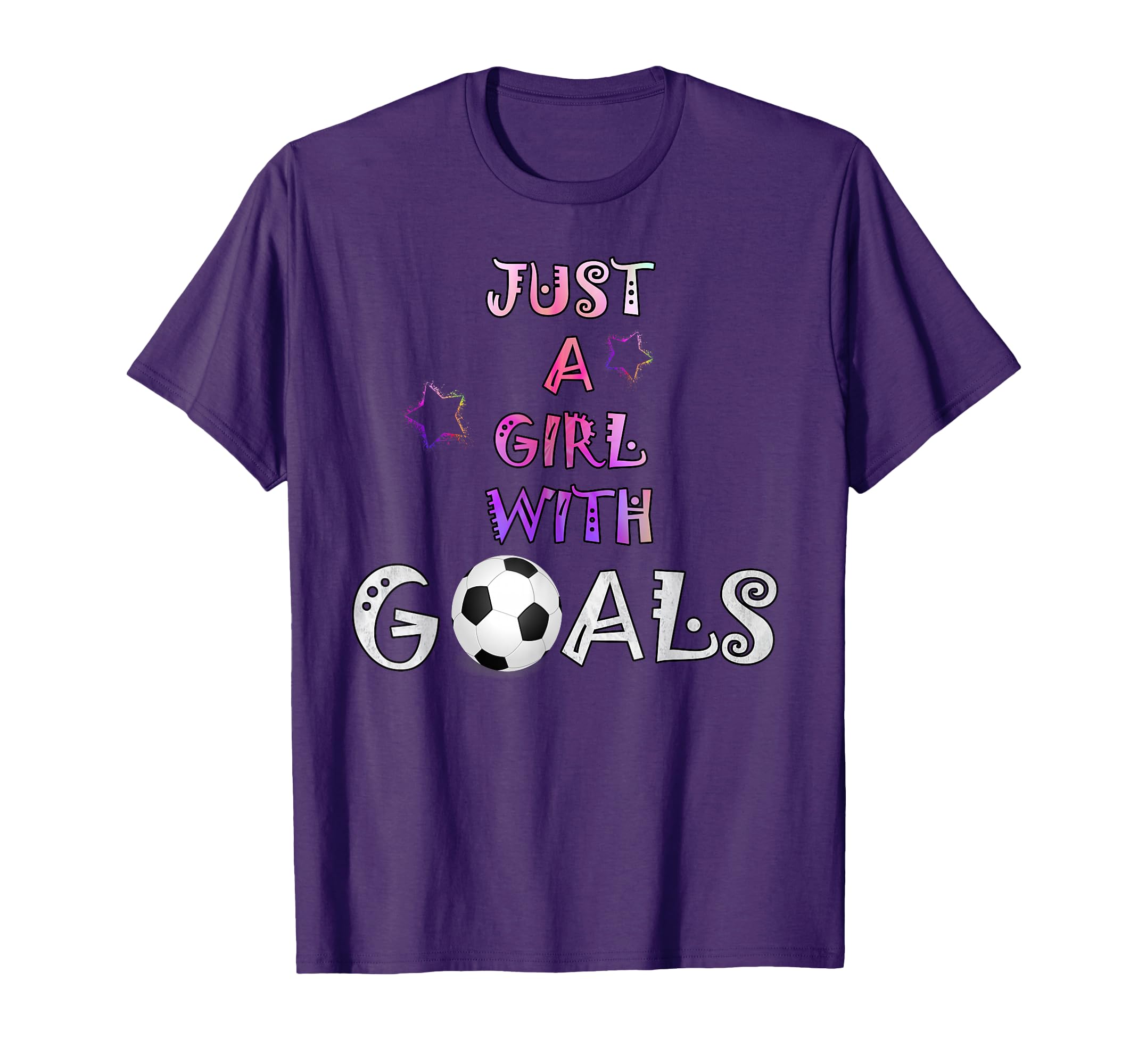 Motivational Just Goals Soccer T-Shirt - Trendy Graphic for Adults - T-Shirt, Sweatshirt, Hoodie