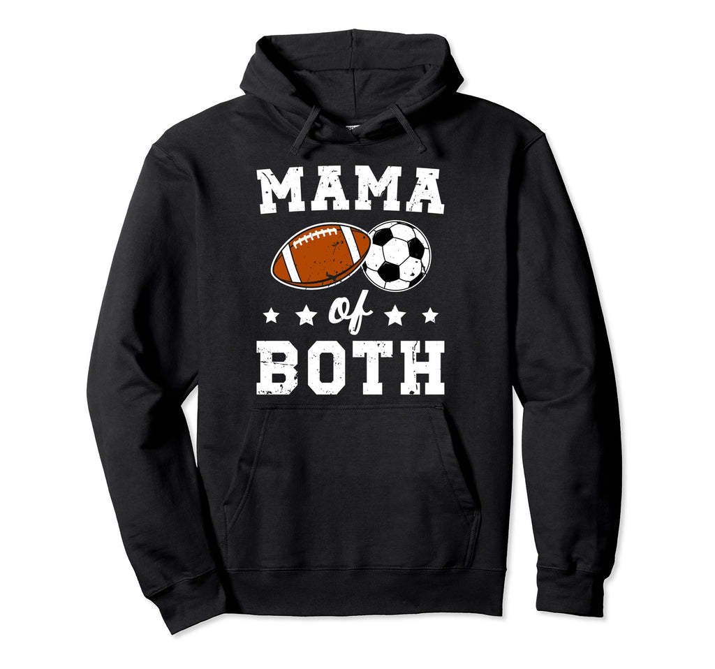 Mama Both Football Soccer Mom Soccer Hoodie - Custom Art Print Unisex - T-Shirt, Sweatshirt, Hoodie