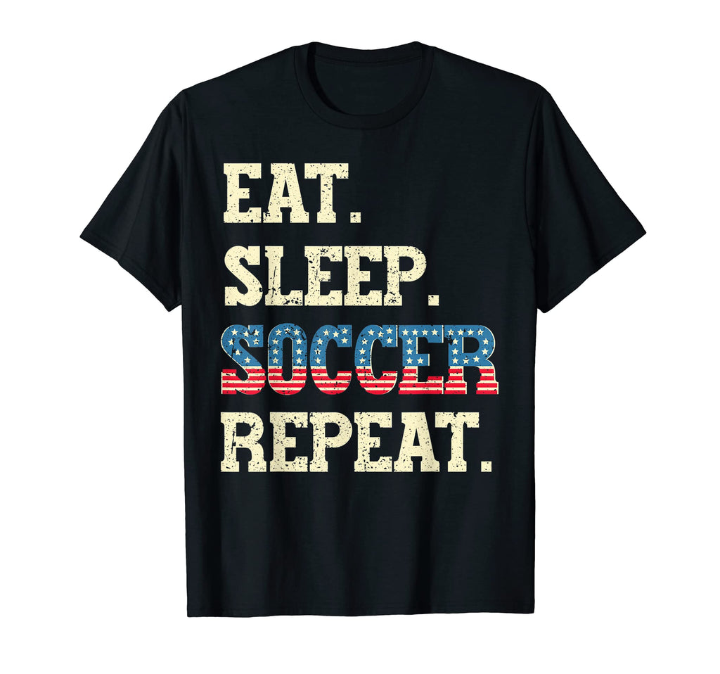 Usa American Flag Soccer Eat Sleep T-Shirt - Fun Novelty Design Men Women - T-Shirt, Sweatshirt, Hoodie