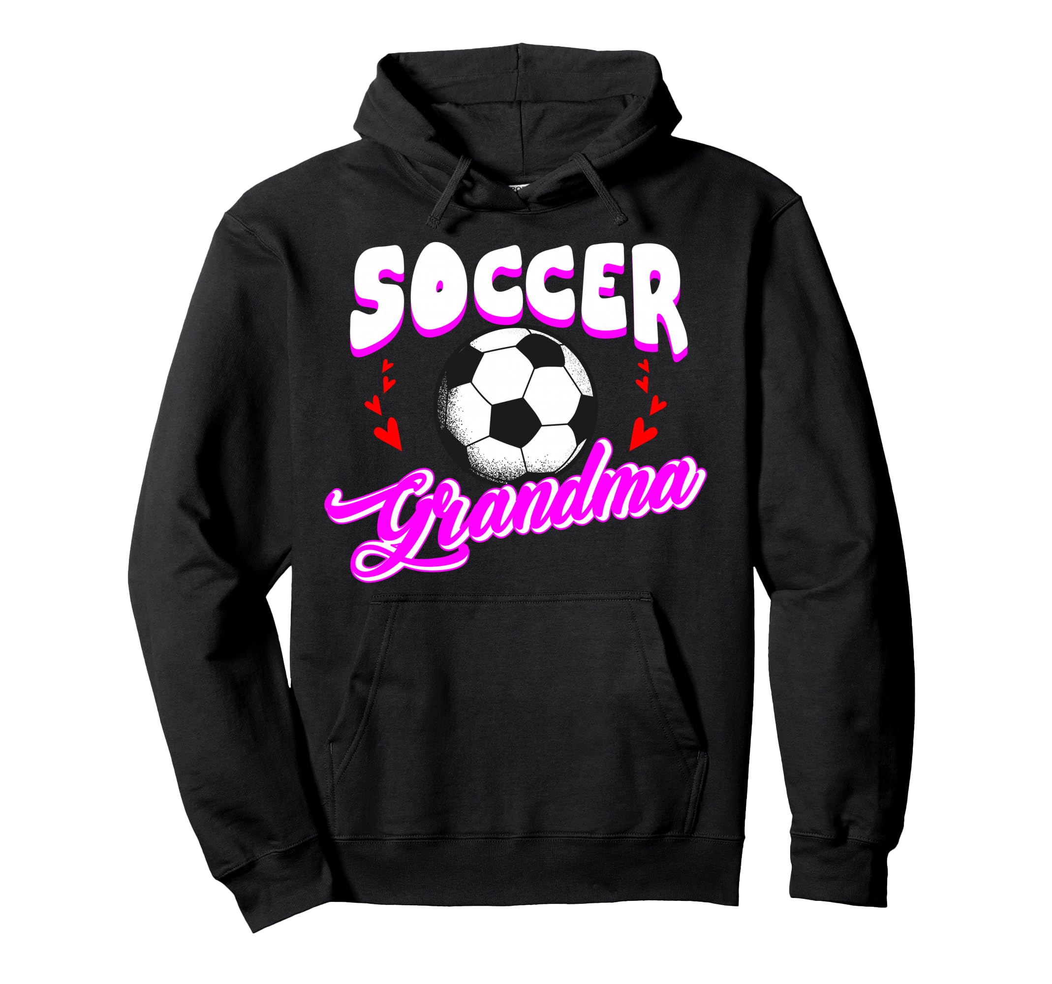 Soccer Grandma Sports Player Goalie Hoodie - Streetwear Style for Adults - T-Shirt, Sweatshirt, Hoodie