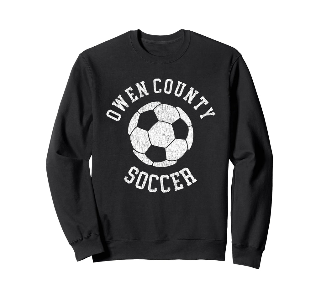 Owen County Soccer Distressed Sweatshirt - Casual Everyday Wear for Adults - T-Shirt, Sweatshirt, Hoodie