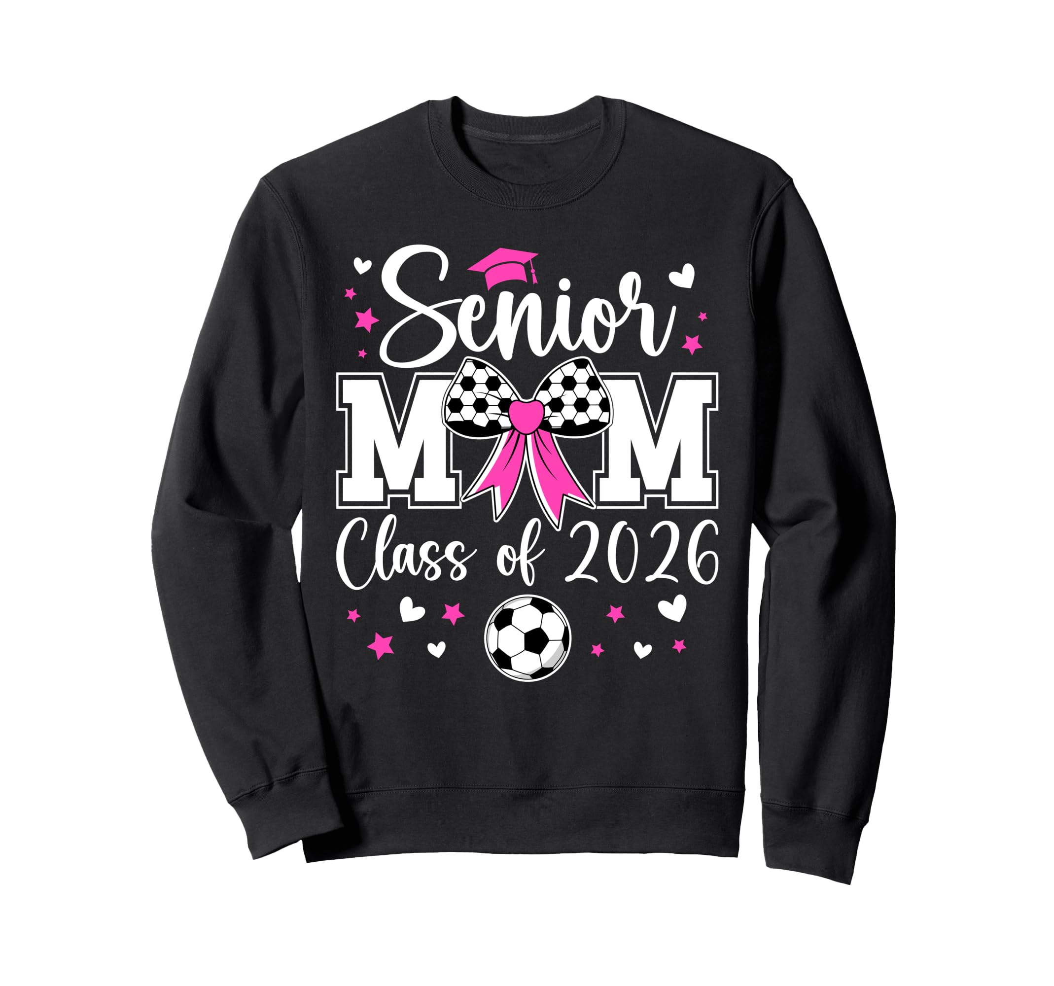 Soccer Senior Mom Class 2026 Soccer Sweatshirt - Graphic Print Unisex - T-Shirt, Sweatshirt, Hoodie