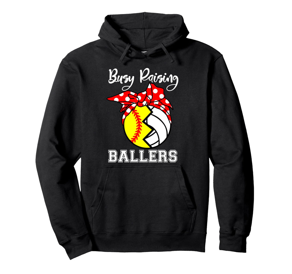 Busy Raising Ballers Funny Softball Hoodie - Fun Novelty Design Men Women - T-Shirt, Sweatshirt, Hoodie