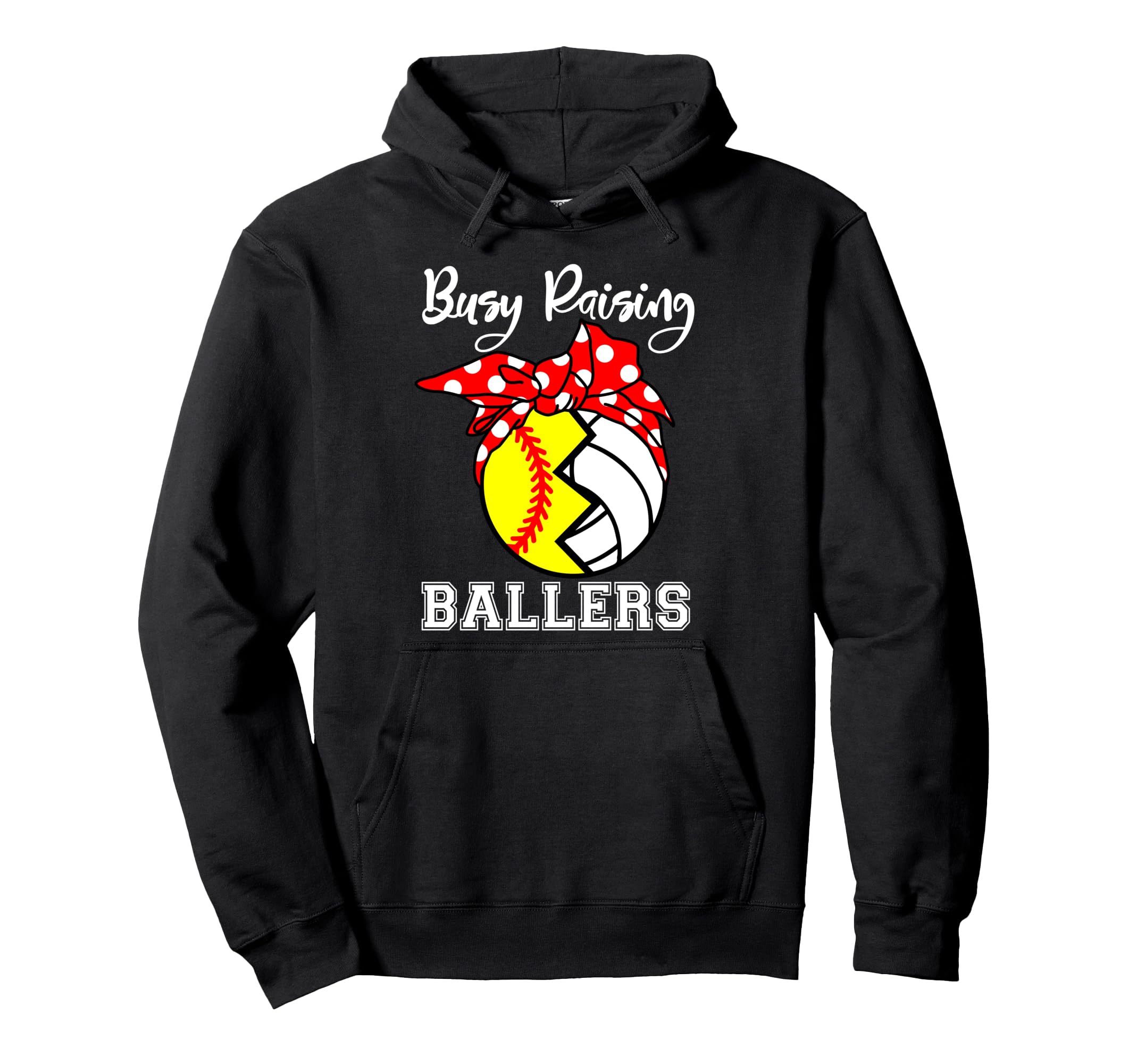 Busy Raising Ballers Funny Softball Hoodie - Fun Novelty Design Men Women - T-Shirt, Sweatshirt, Hoodie