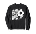 Goalkeeper Game Lover Crazy Proud Sweatshirt - Aesthetic Graphic Men Women - T-Shirt, Sweatshirt, Hoodie