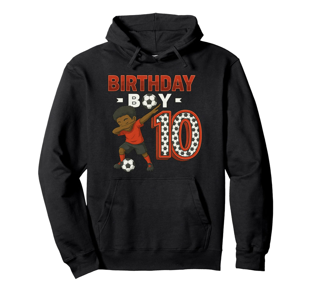 Dabbing 10 Year Old Soccer Player Hoodie - Custom Art Print Men Women - T-Shirt, Sweatshirt, Hoodie