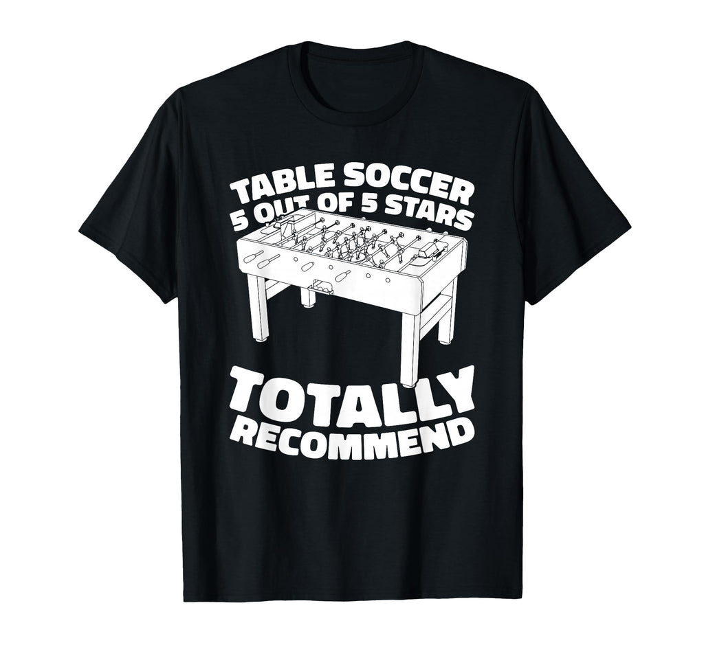 Foosball Kicker Table Soccer T-Shirt - Unique Graphic Men Women - T-Shirt, Sweatshirt, Hoodie