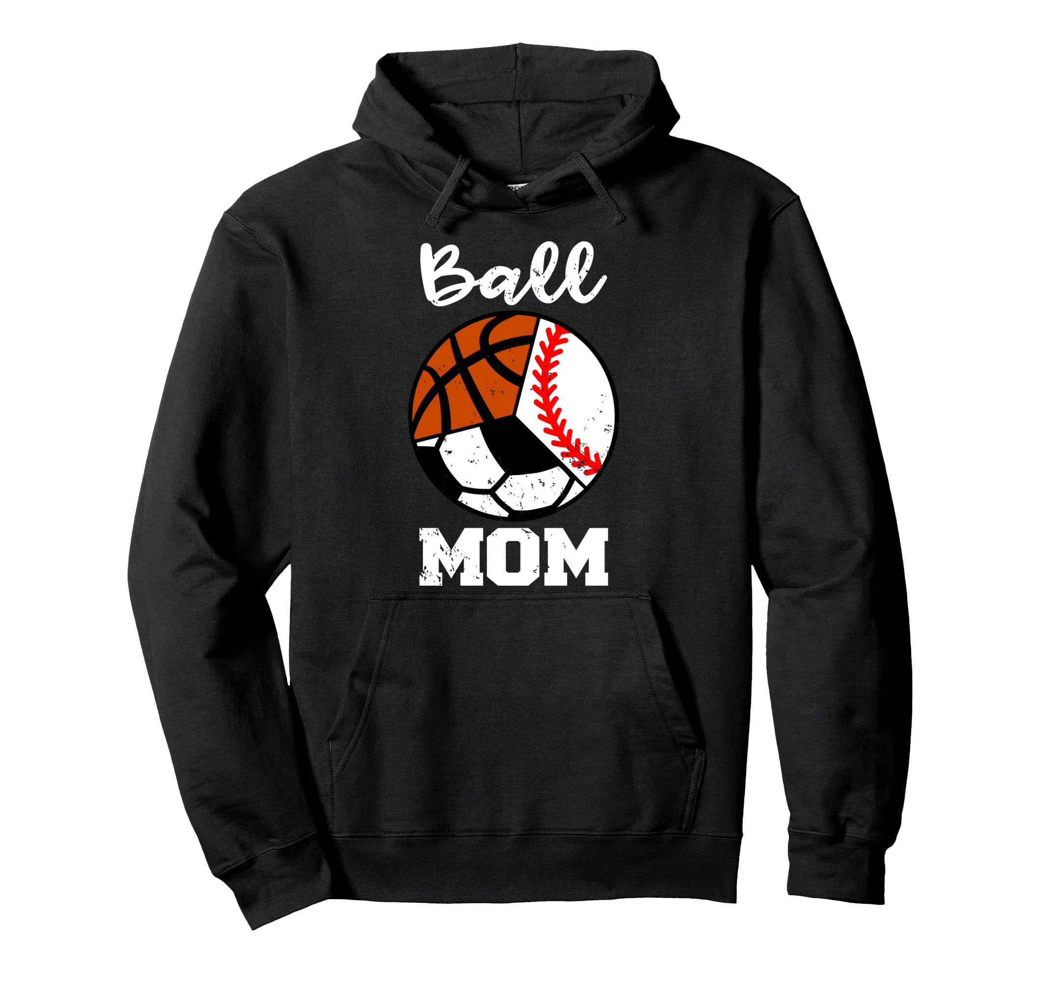 Ball Mom Funny Baseball Soccer Hoodie - Unique Graphic for Adults - T-Shirt, Sweatshirt, Hoodie