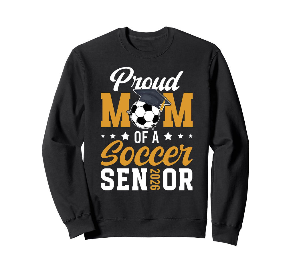 Mom Soccer Senior Mom 2026 Soccer Sweatshirt - Minimalist Print for Adults - T-Shirt, Sweatshirt, Hoodie