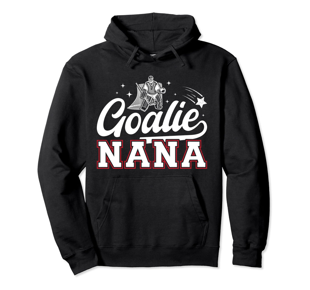 Ice Hockey Goalie Nana Ice Hockey Hoodie - Streetwear Style for Adults - T-Shirt, Sweatshirt, Hoodie