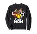 Ball Mom Funny Softball Soccer Sweatshirt - Trendy Graphic Men Women - T-Shirt, Sweatshirt, Hoodie
