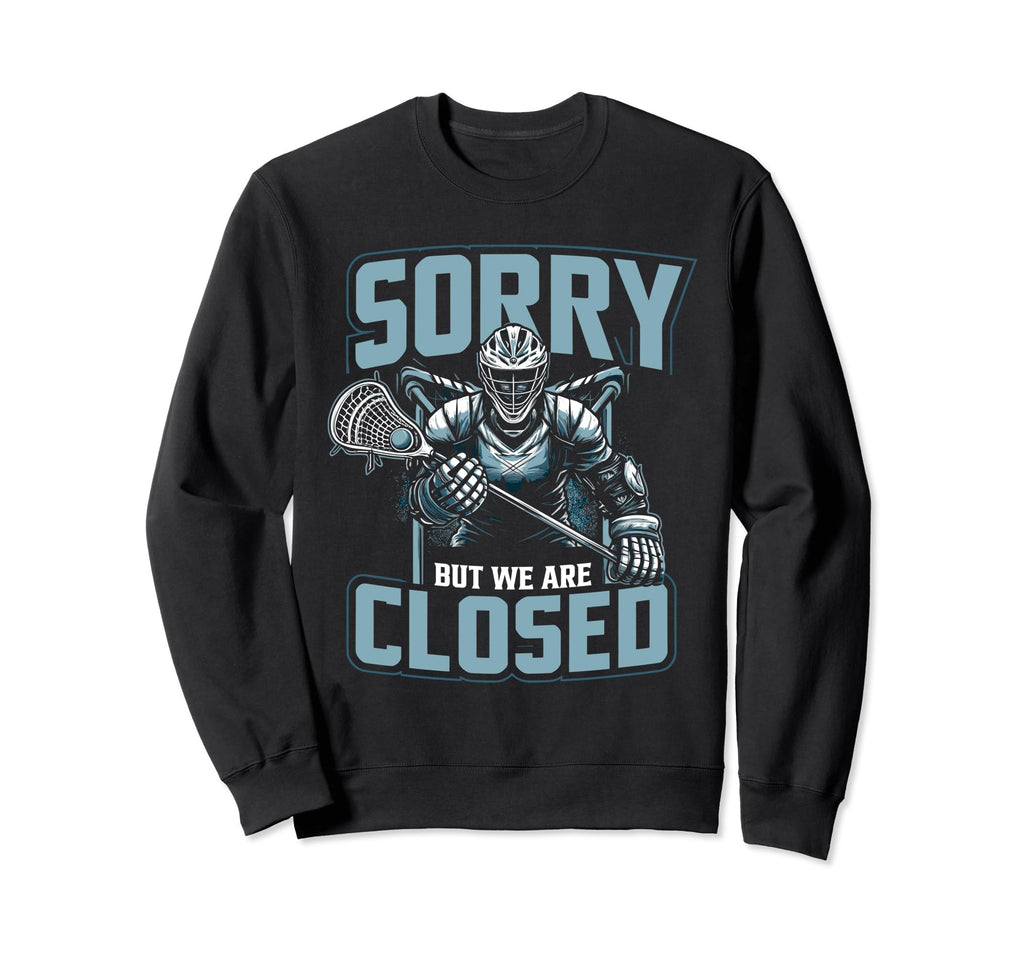 Goalkeeper Lacrosse Goalie Sweatshirt - Novelty Apparel for Adults - T-Shirt, Sweatshirt, Hoodie