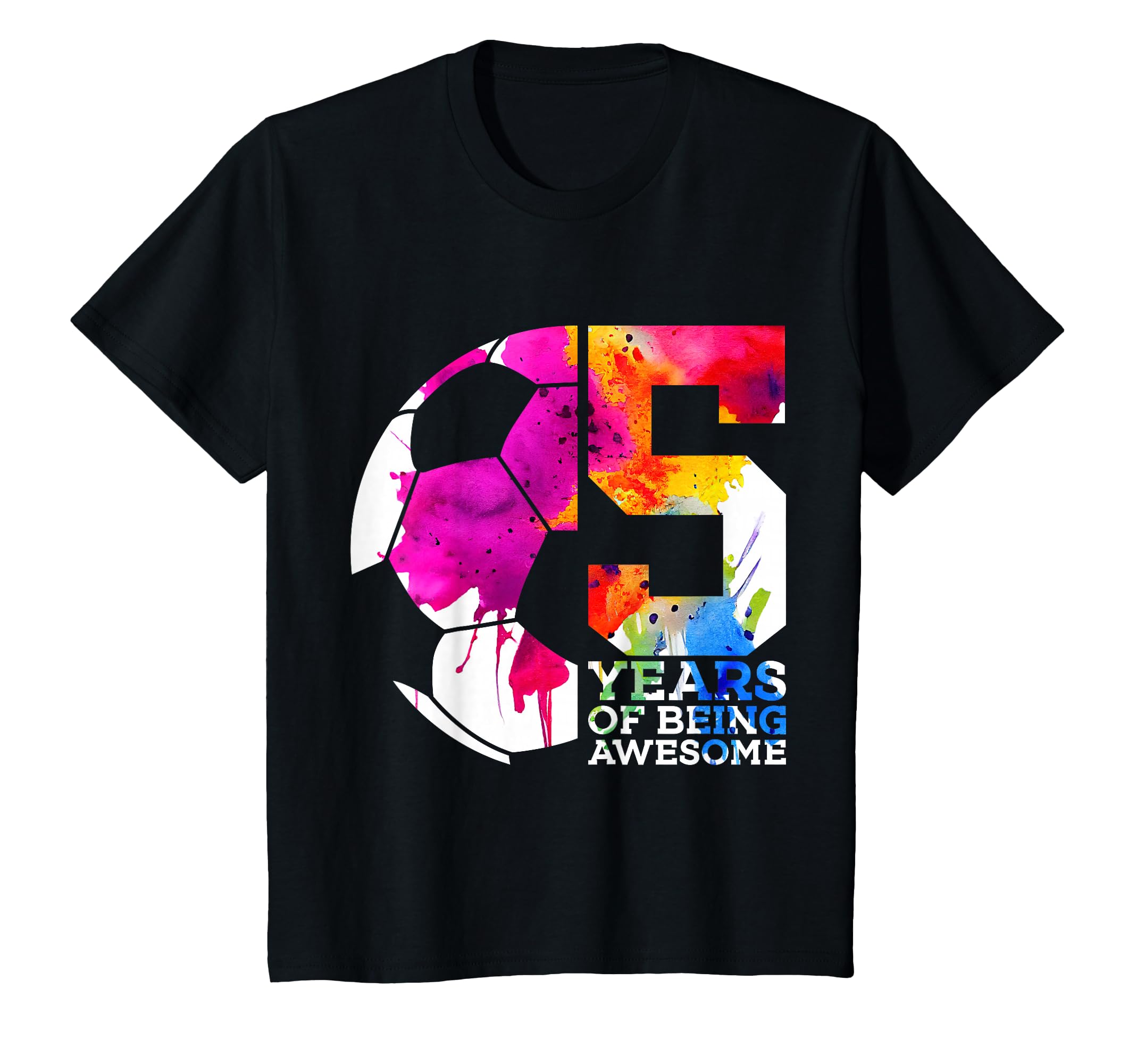 5 Years Being Awesome Soccer 5Th T-Shirt - Novelty Apparel Men Women - T-Shirt, Sweatshirt, Hoodie