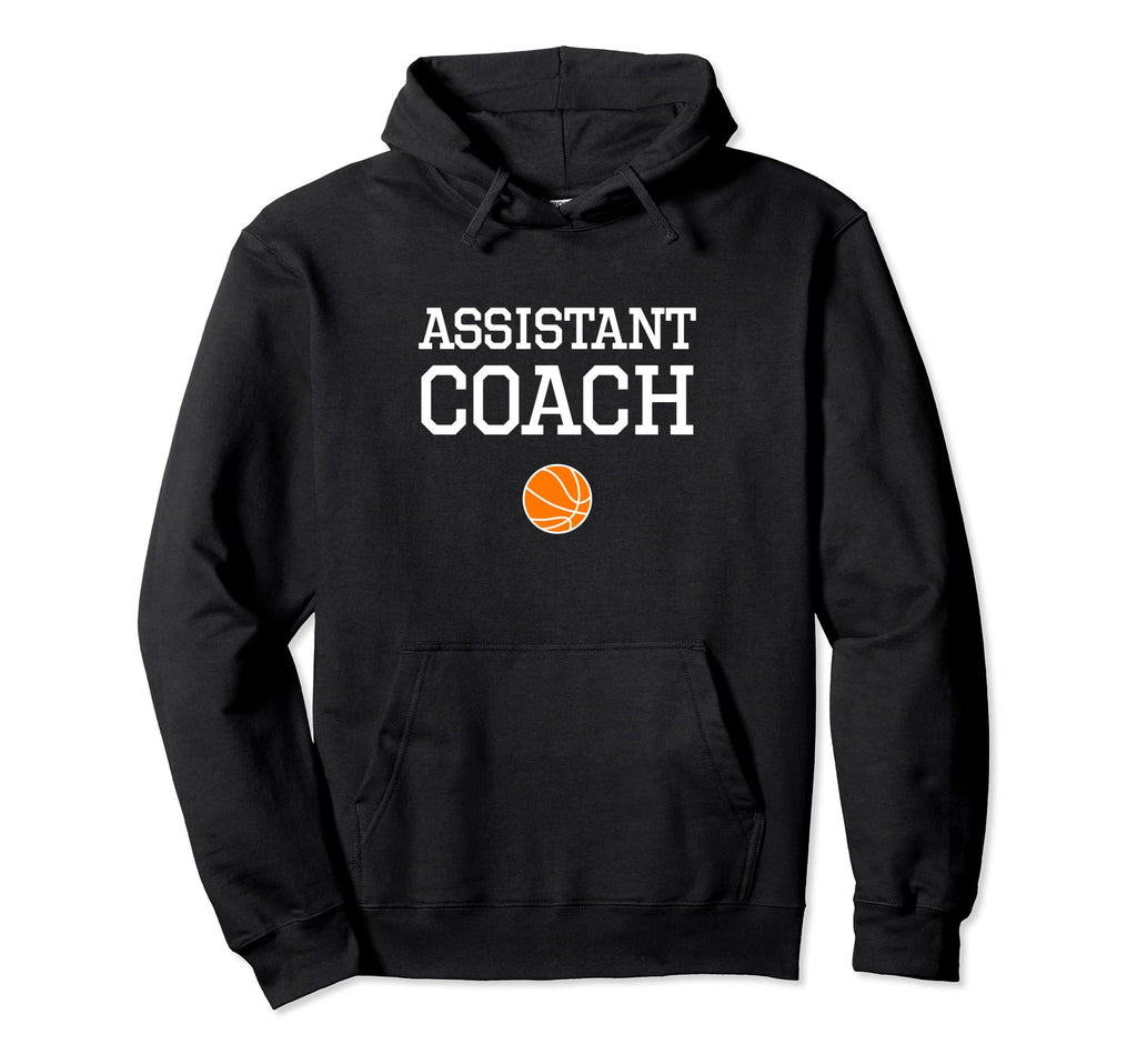 Assistant Coach Basketball Hoodie - Unique Graphic for Adults - T-Shirt, Sweatshirt, Hoodie