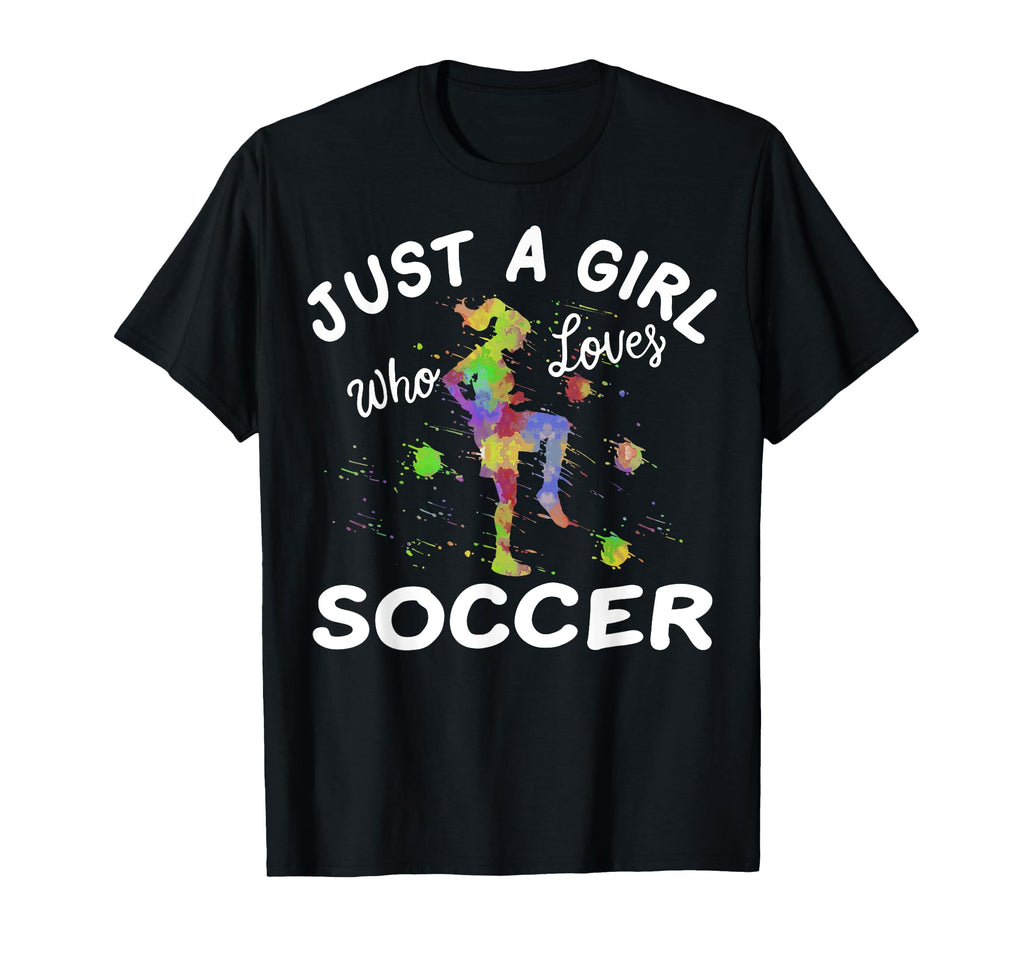 Soccer Just Who Loves Soccer T-Shirt - Custom Art Print for Adults - T-Shirt, Sweatshirt, Hoodie