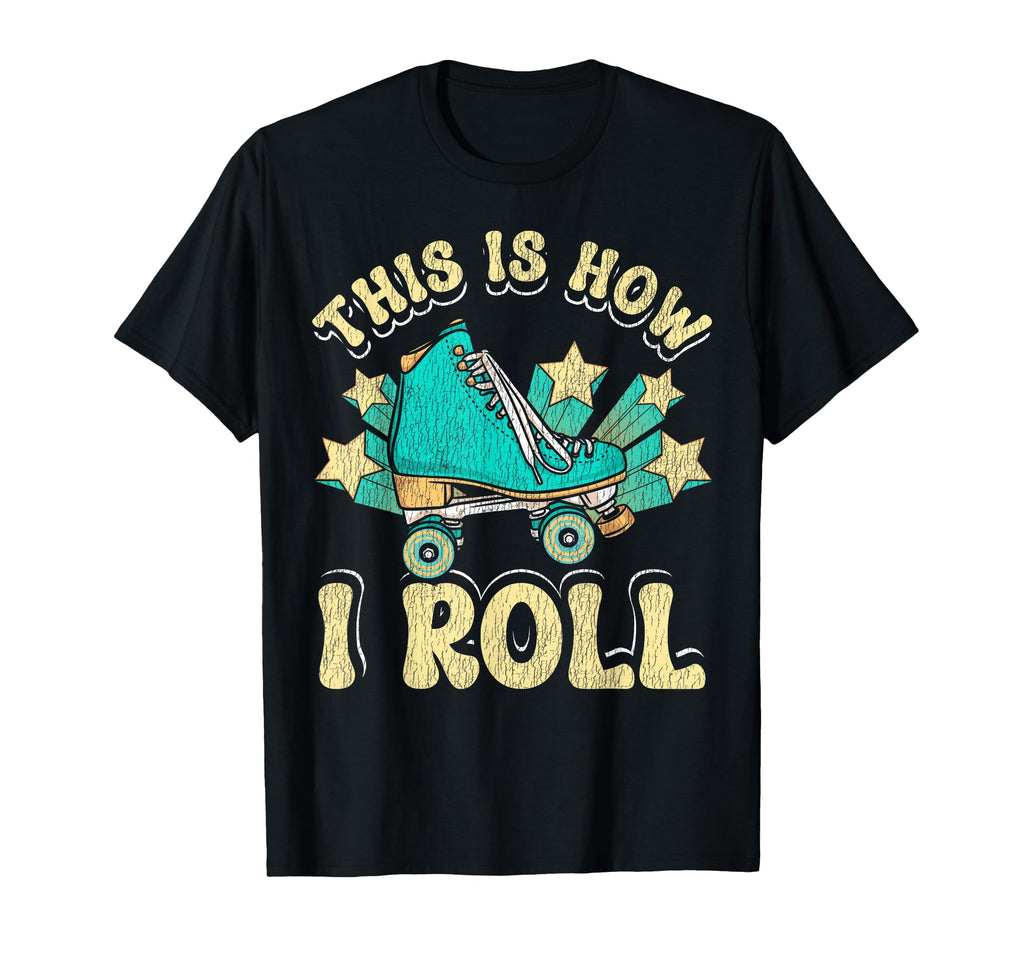 Roller Skating Skate 1970S This Is How I T-Shirt - Graphic Print for Adults - T-Shirt, Sweatshirt, Hoodie
