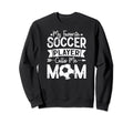 My Favorite Soccer Player Sweatshirt - Casual Everyday Wear for Adults - T-Shirt, Sweatshirt, Hoodie