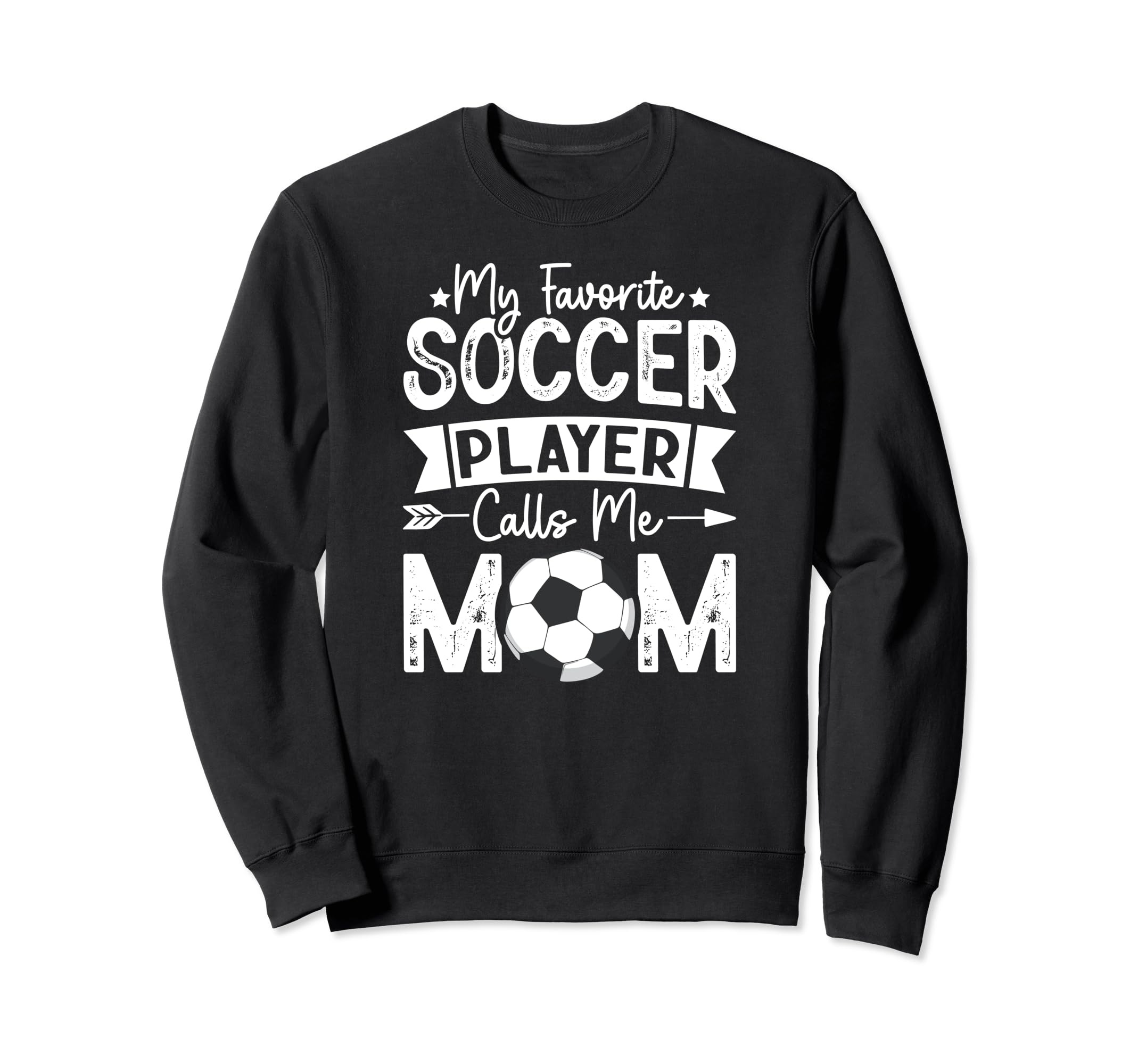 My Favorite Soccer Player Sweatshirt - Casual Everyday Wear for Adults - T-Shirt, Sweatshirt, Hoodie