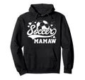 Soccer Mamaw Soccer Ball Hoodie - Trendy Graphic Men Women - T-Shirt, Sweatshirt, Hoodie