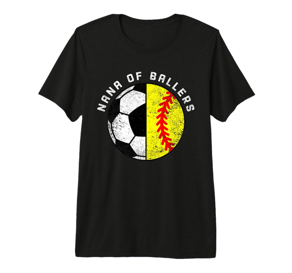 Nana Ballers Funny Soccer Softball Nana T-Shirt - Minimalist Print Unisex - T-Shirt, Sweatshirt, Hoodie