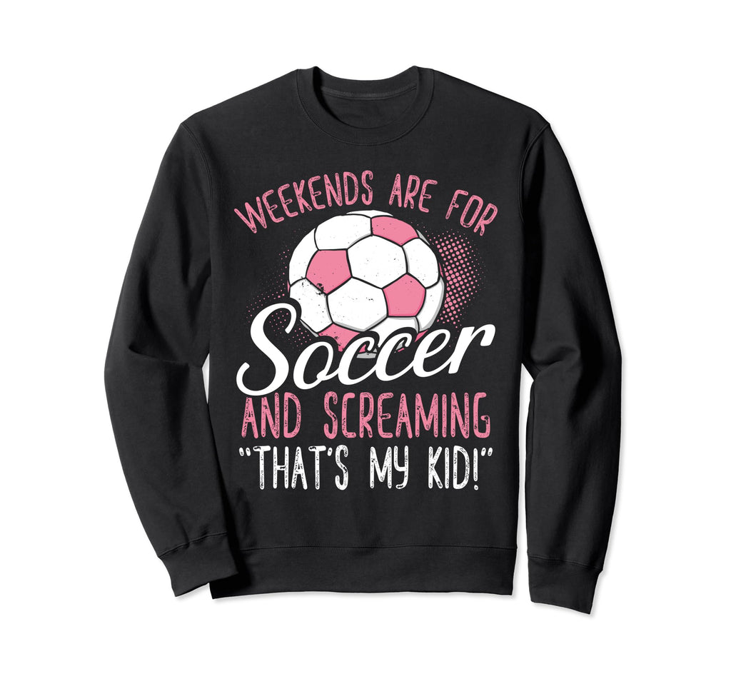 Soccer Soccer Fans Soccer Club Sweatshirt - Aesthetic Graphic Men Women - T-Shirt, Sweatshirt, Hoodie