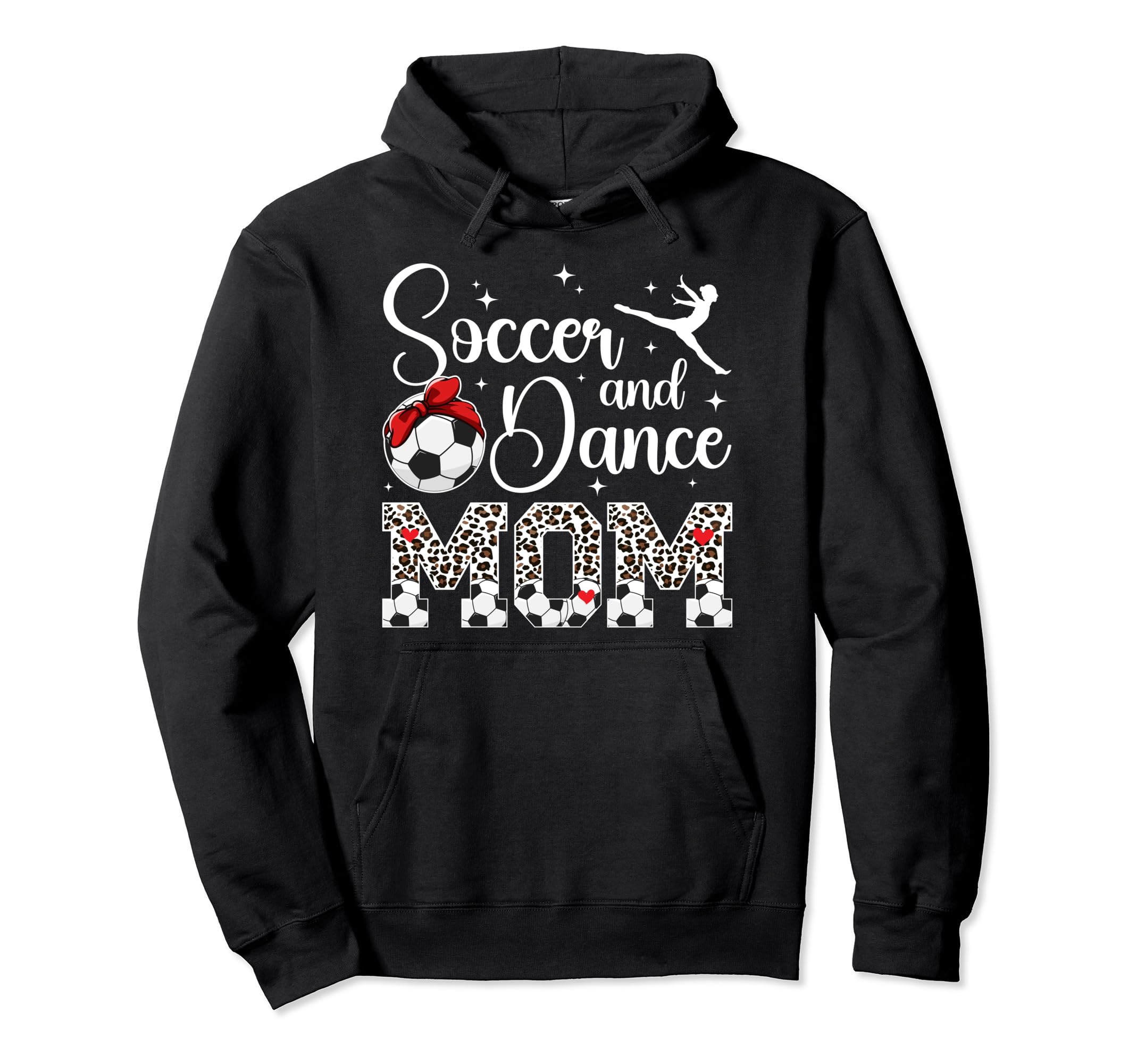 Soccer And Dance Mom Leopard Dancer Hoodie - Minimalist Print Men Women - T-Shirt, Sweatshirt, Hoodie