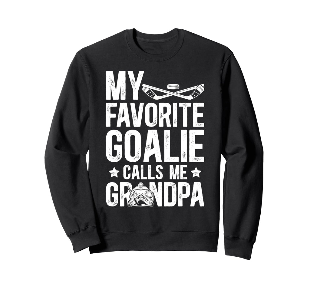 Proud Ice Hockey Goalie Grandpa Sweatshirt - Unique Graphic Men Women - T-Shirt, Sweatshirt, Hoodie